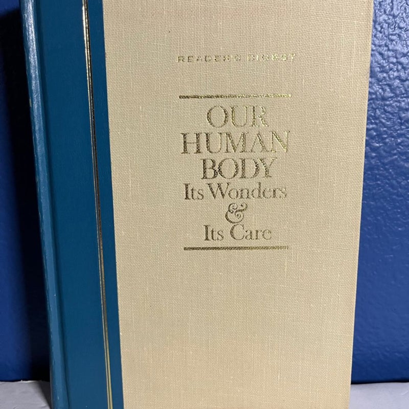 Our Human Body Its Wonders and Its Care, Reader’s Digest (Hardcover 1962)