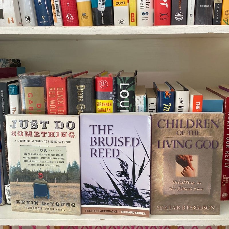 Three Mini Book Bundle on the Christian Life - Just Do Something, The Bruised Reed, Children of the Living God. 