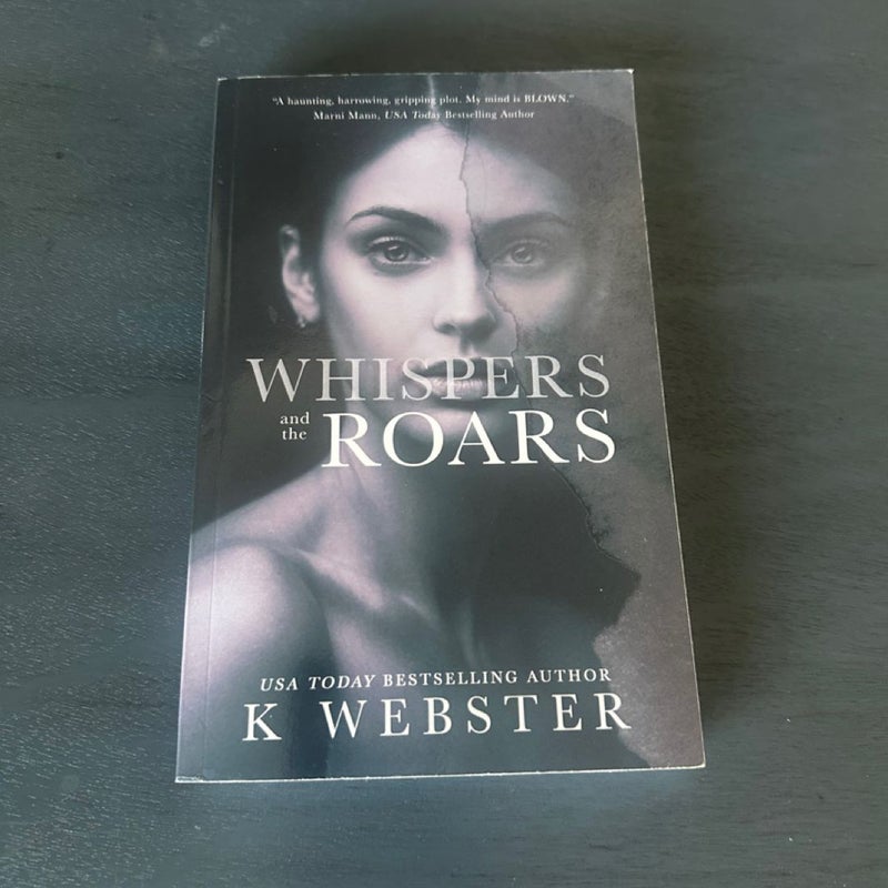 Whispers and the Roars
