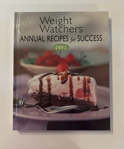Weight Watchers Annual Recipes for Sucess 2002