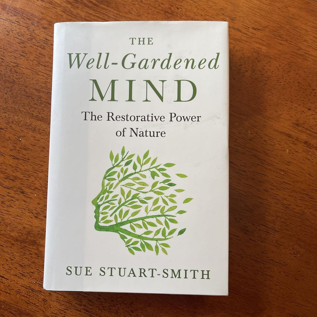 The Well-Gardened Mind