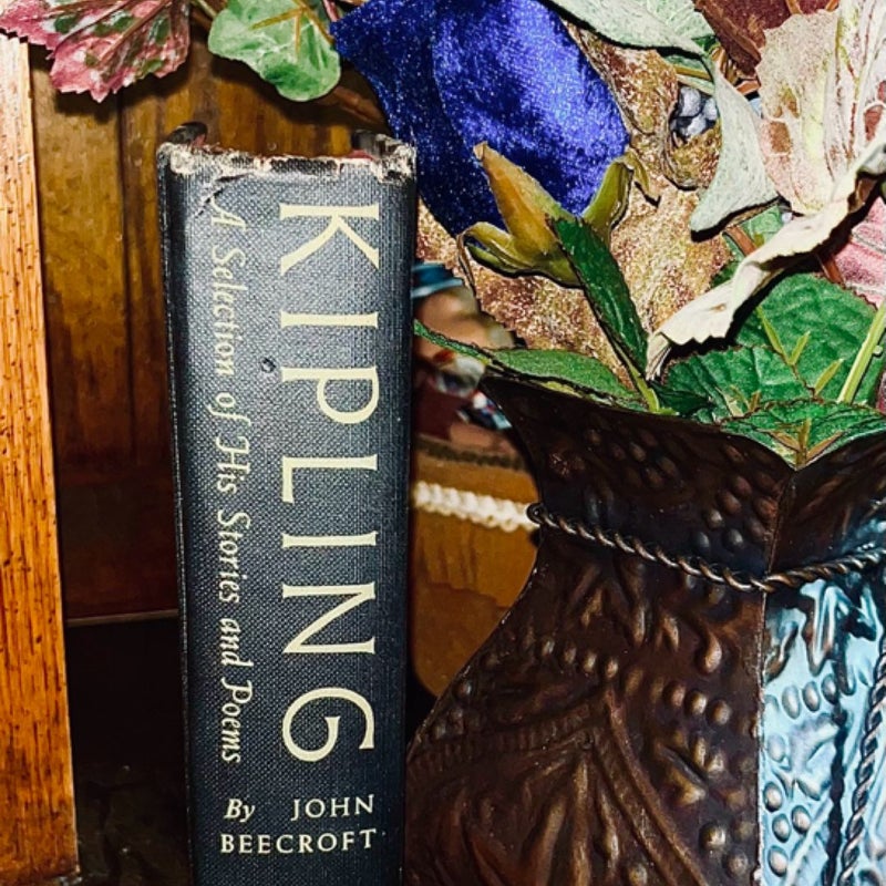 Kipling: A Selection of His Stories and Poems, Volume I 1956