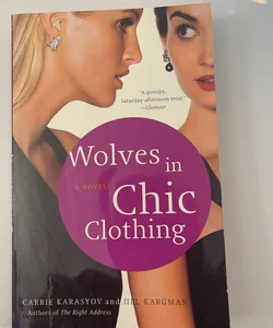 Wolves in Chic Clothing