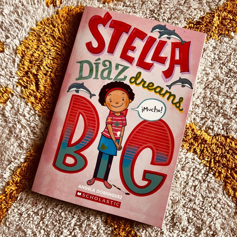 Stella Diaz Dreams Big