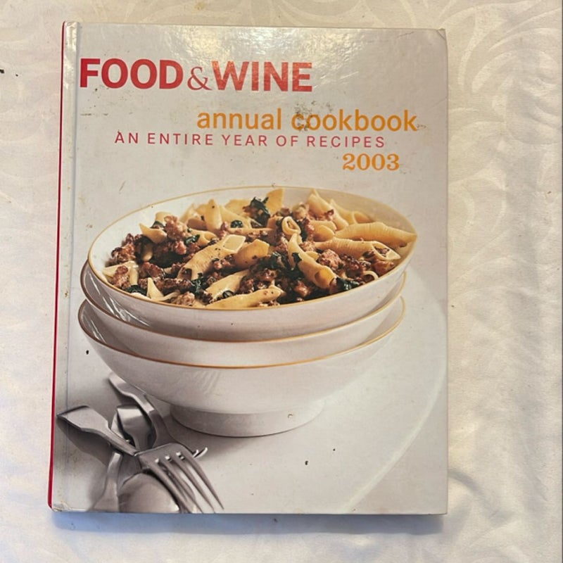 Food and Wine Annual Cookbook 2003