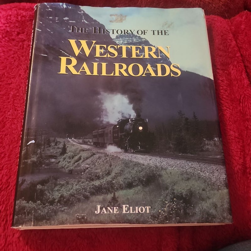 History of Western Railroads