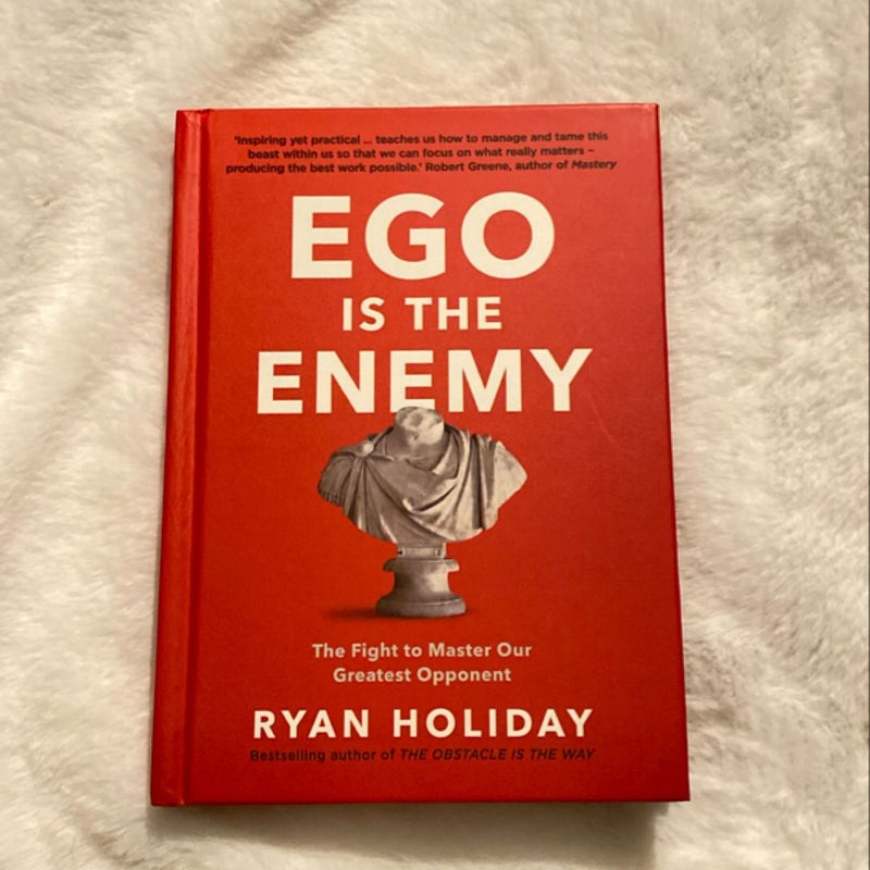 Ego Is the Enemy