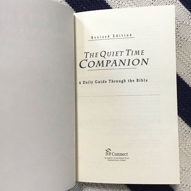 The Quiet Time Companion: A Daily Guide Through the Bible