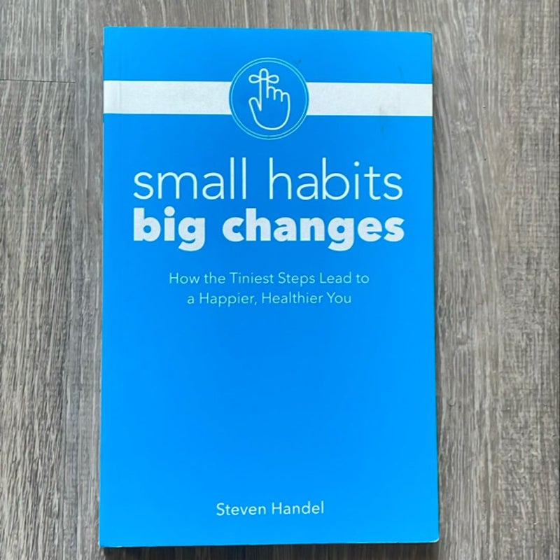 Small Habits, Big Changes