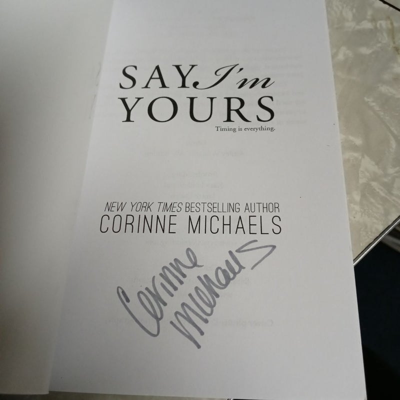 Say I'm Yours "SIGNED"