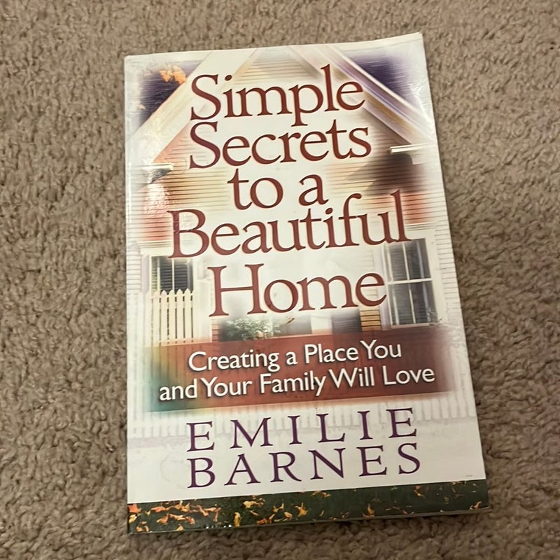 Simple Secrets to a Beautiful Home