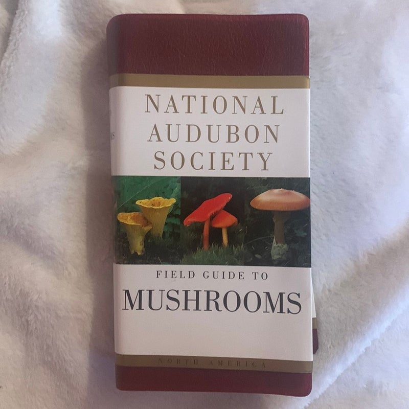 National Audubon Society Field Guide to North American Mushrooms