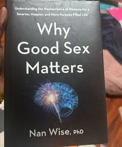 Why Good Sex Matters