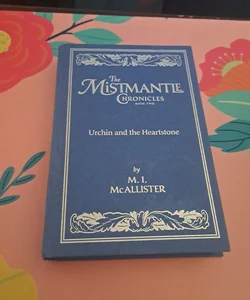 The Mistmante Chronicles (Book 2) First Addition 