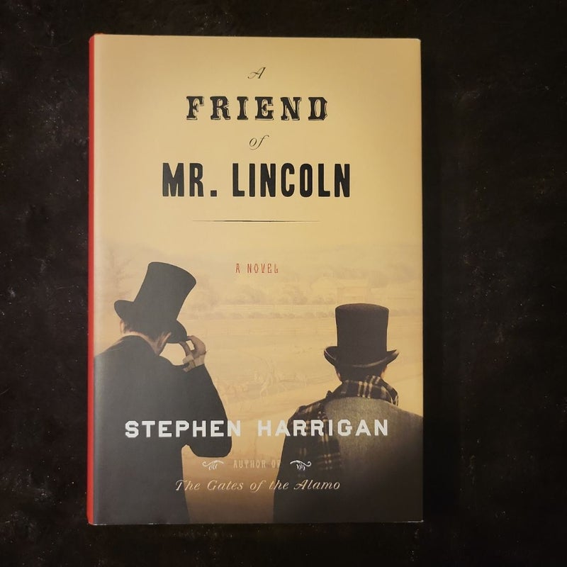 A Friend of Mr. Lincoln (Signed)