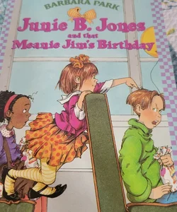 Junie b. Jones and that meanie Jim's birthday