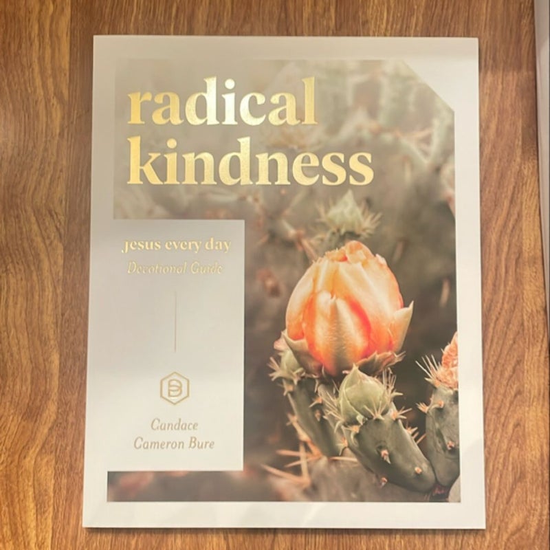 Radical Kindness