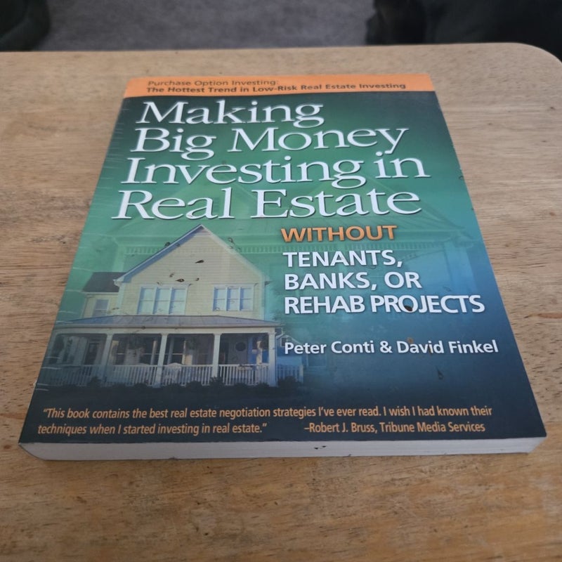 Making Big Money Investing in Real Estate