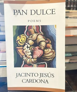 Pan Dulce poems