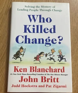 Who Killed Change?