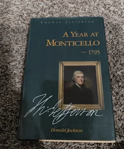 A Year at Monticello
