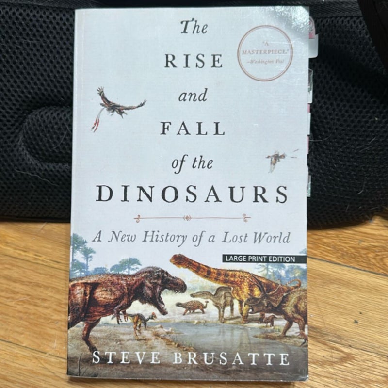 The Rise and Fall of the Dinosaurs