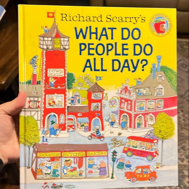 Richard Scarry's What Do People Do All Day?