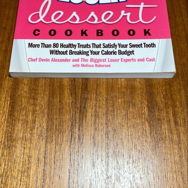 The Biggest Loser Dessert Cookbook