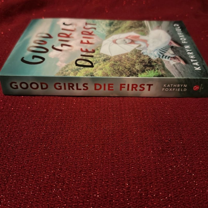 Good Girls Die First