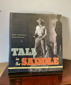 Tall in the Saddle
