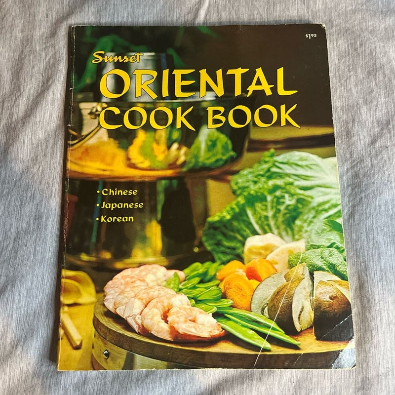 Vintage 1972 Sunset Oriental Cook Book Chinese, Japanese, Korean 