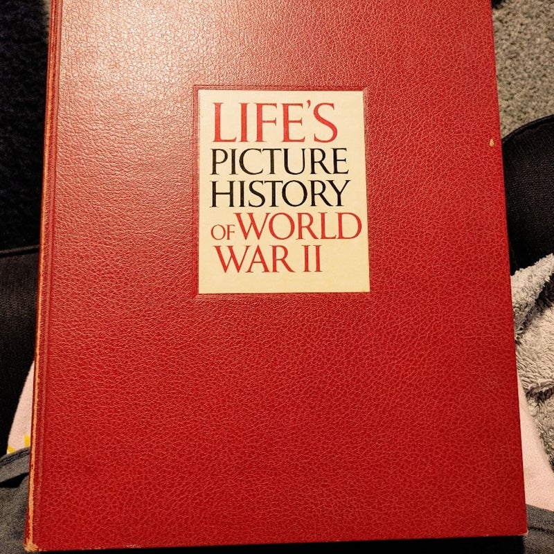 Life's Picture History Of World War II