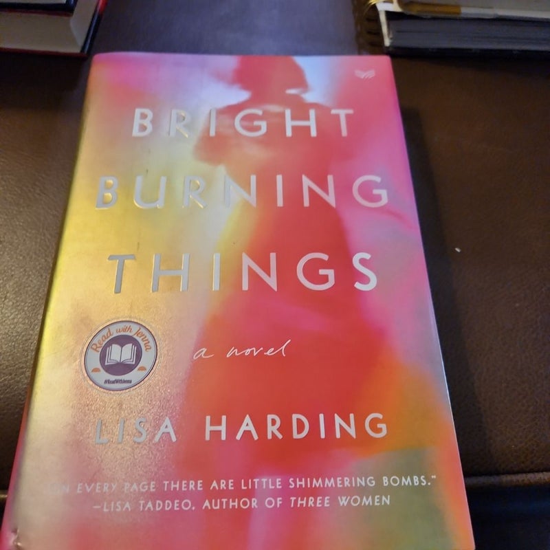 Bright Burning Things