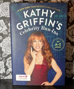 Kathy Griffin’s Celebrity Run-ins