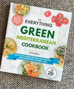 The Everything Green Mediterranean Cookbook