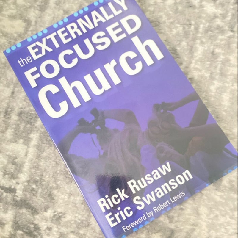 The Externally Focused Church