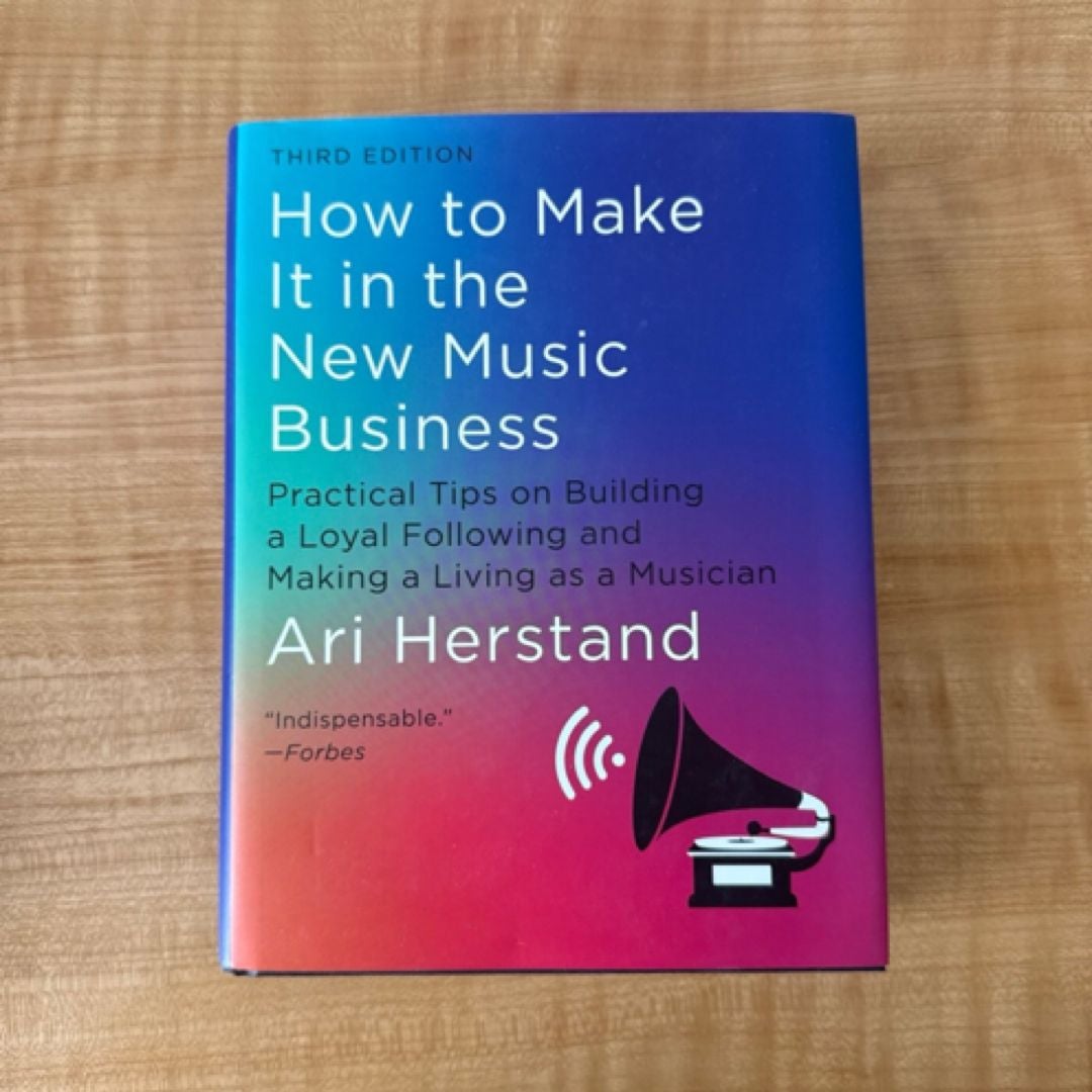 How to Make It in the New Music Business