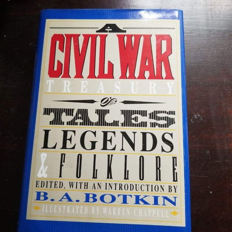 A Civil War Treasury of Tales, Legends and Folklore