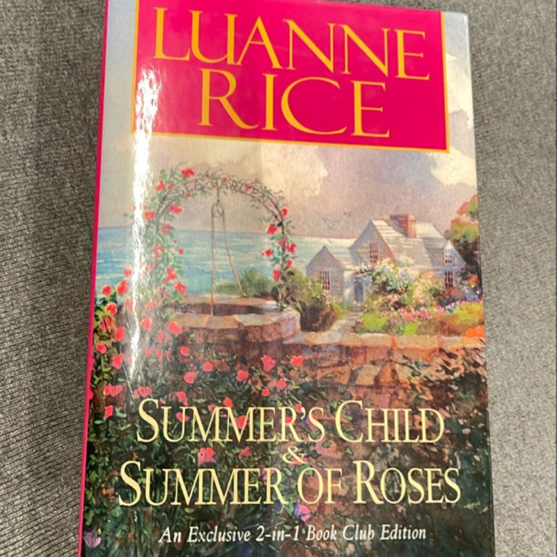 Summer's Child and Summer of Roses