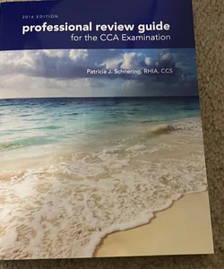 Professional Review Guide for the CCA Examination, 2016 Edition Includes Quizzing, 2 Terms (12 Months) Printed Access Card