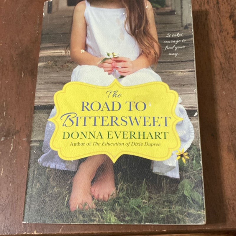 The Road to Bittersweet
