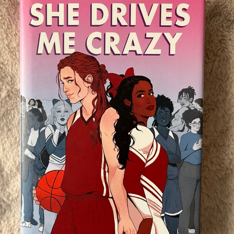 She Drives Me Crazy