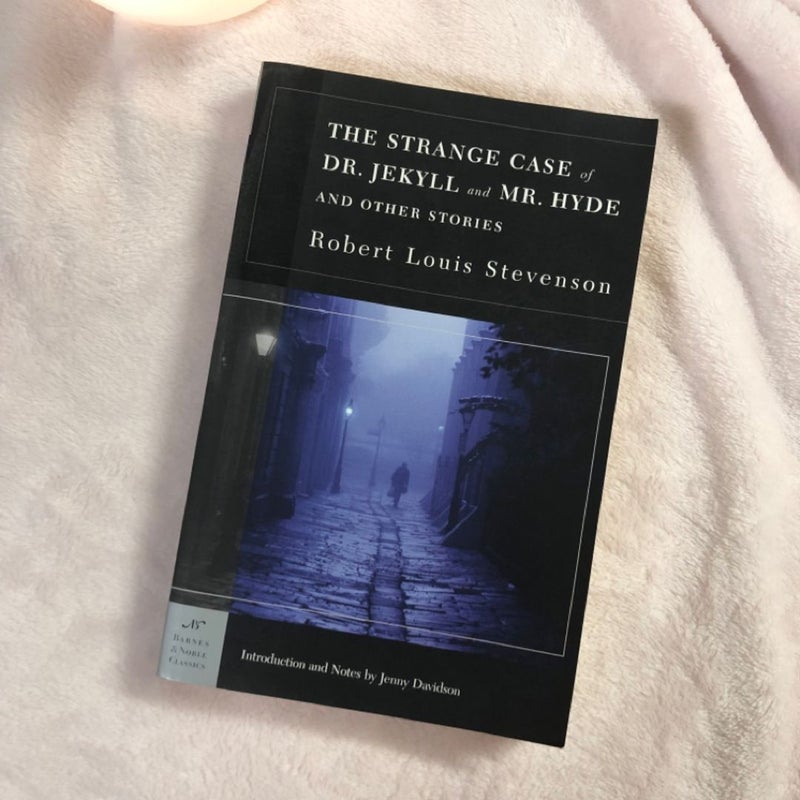 The Strange Case of Dr. Jekyll and Mr. Hyde and Other Stories (Barnes and Noble Classics Series)