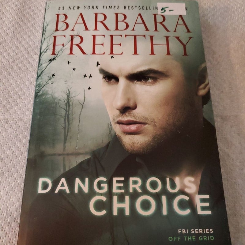 Dangerous Choice