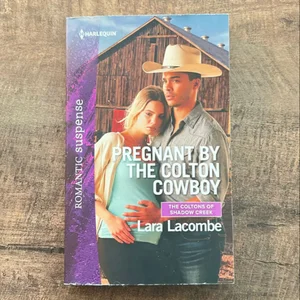 Pregnant by the Colton Cowboy