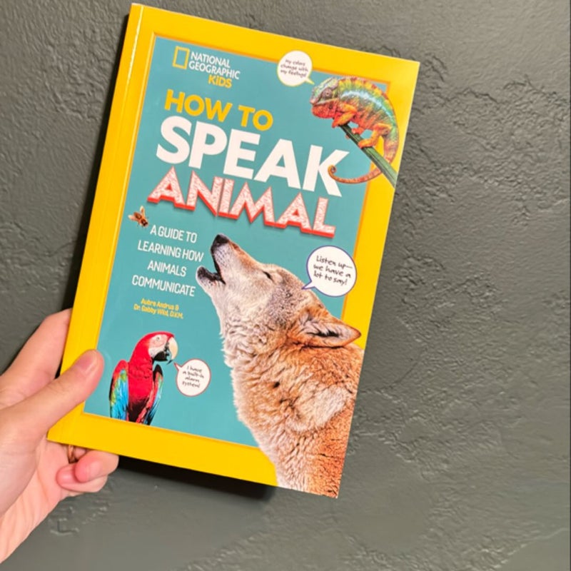 How to Speak Animal