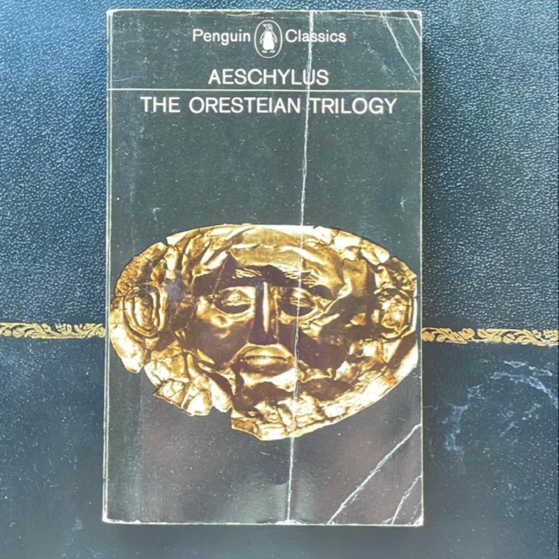 The Oresteian Trilogy