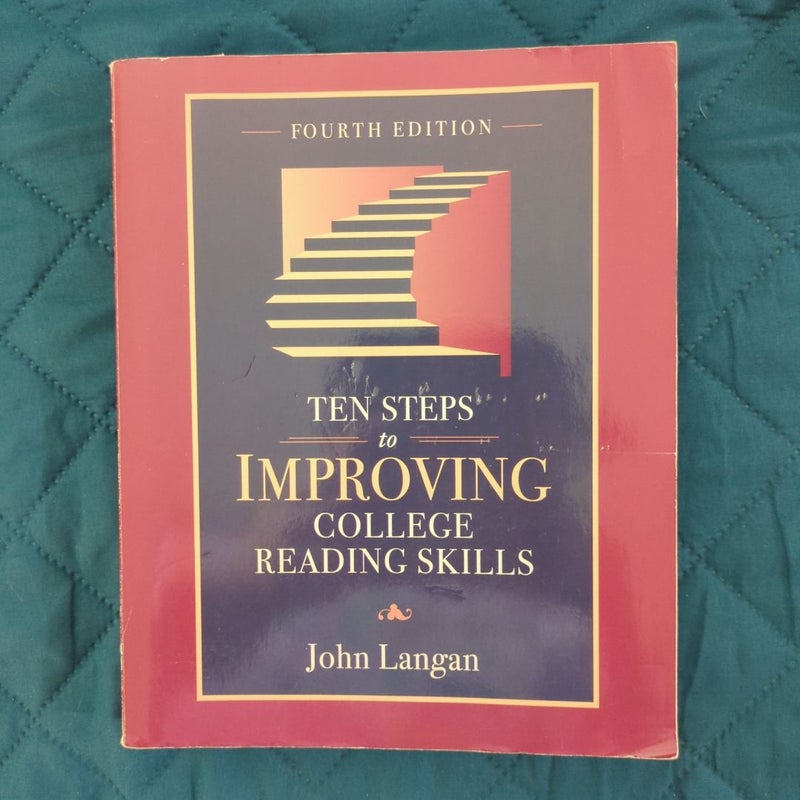 Ten Steps to Improving College Reading Skills