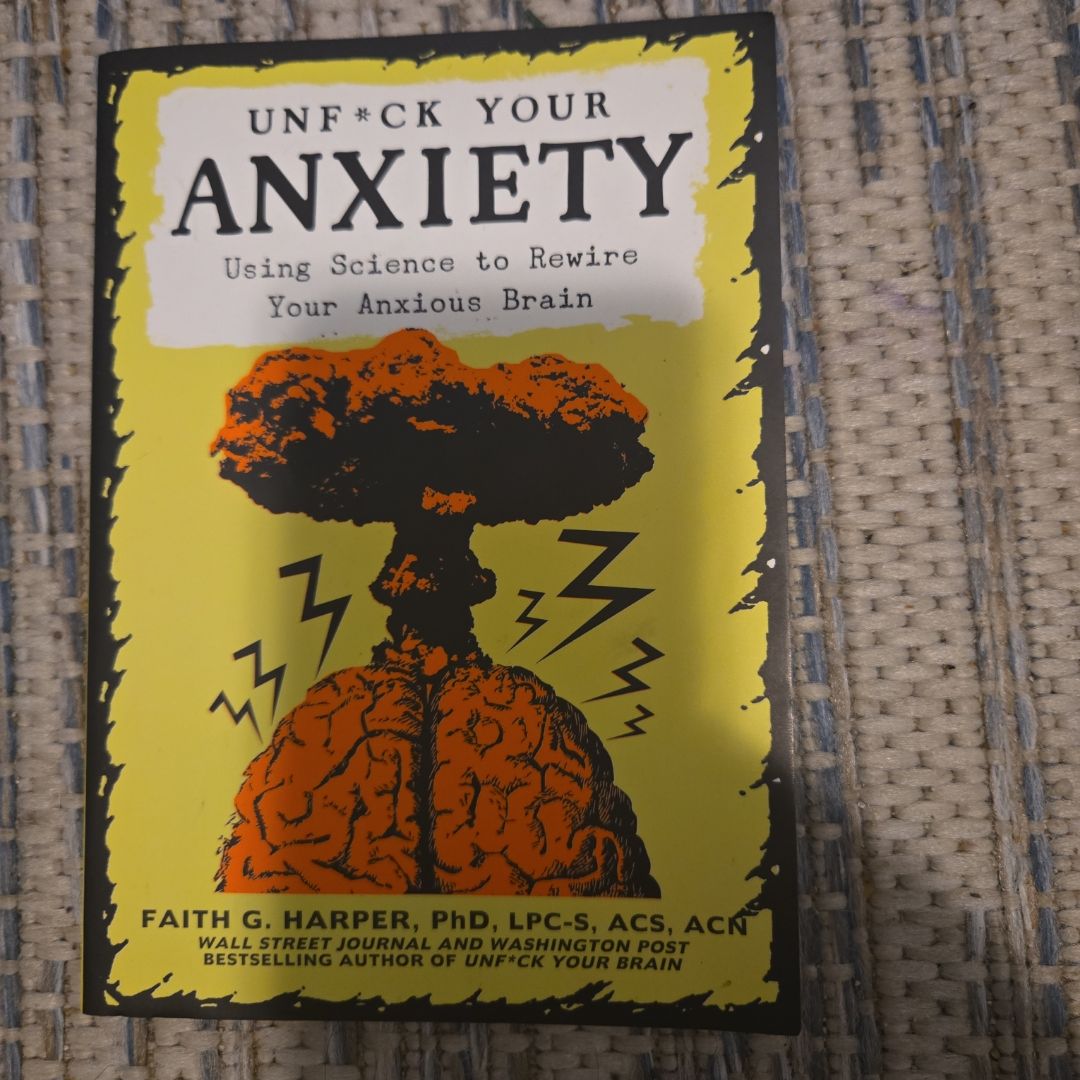 Unfuck Your Anxiety