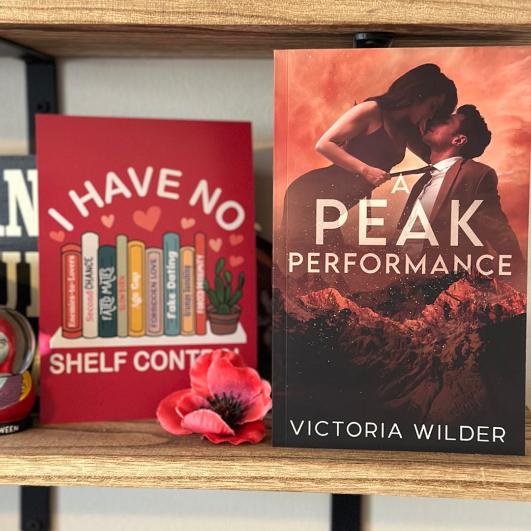 A Peak Performance: a Fake Dating, Enemies-To-lovers, Small Town Romance